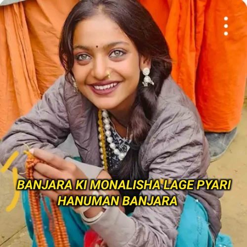 Banjara Ki Monalisha Lage Pyari