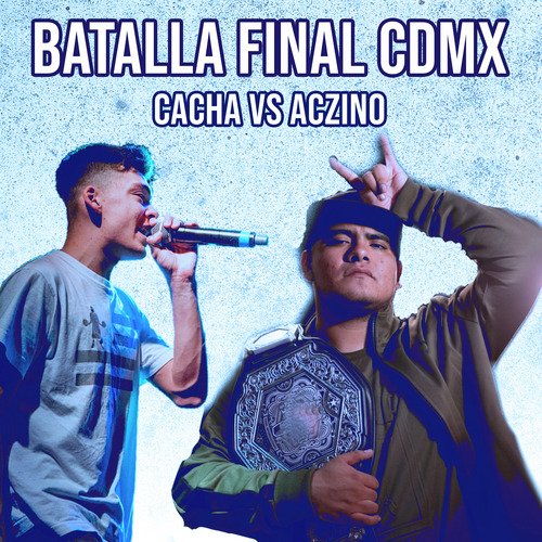 Batalla Final Cdmx