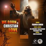 We Born in Christian Love