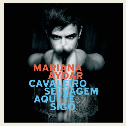 Cavaleiro Selvagem Aqui Te Sigo