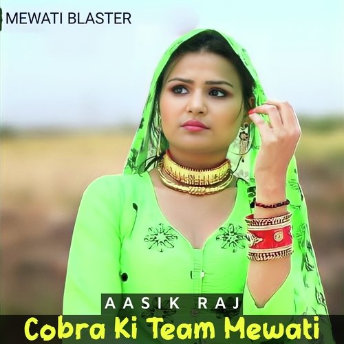 Cobra Ki Team Mewati