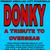 DONKY (A TRIBUTE TO OVERSEAS)