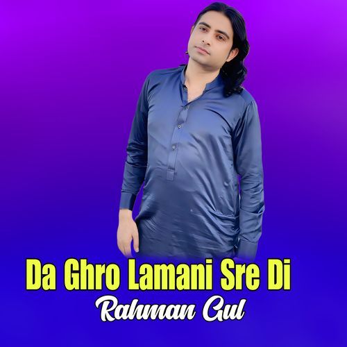 Da Ghro Lamani Sre Di