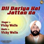 Dil Dariya Hai Jattan Da