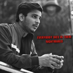 Everybody Dies In Their Nightmares-QzsKQR5aBmI