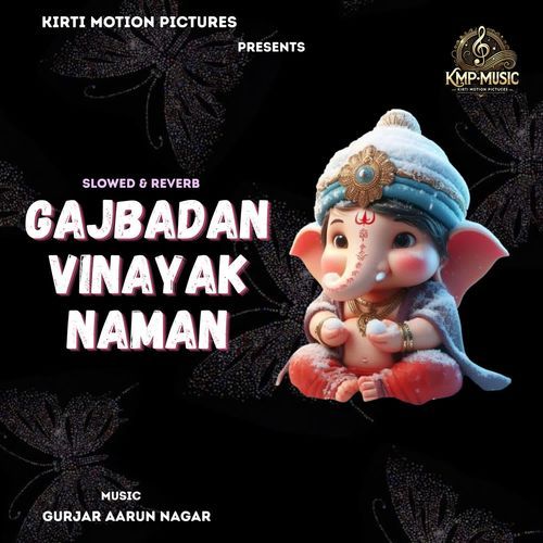 Gajbadan Vinayak Naman Slowed & Reverb