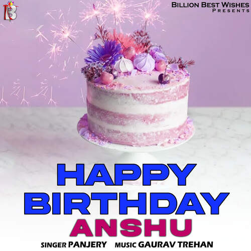 Happy Birthday Anshu Songs Download - Free Online Songs @ JioSaavn