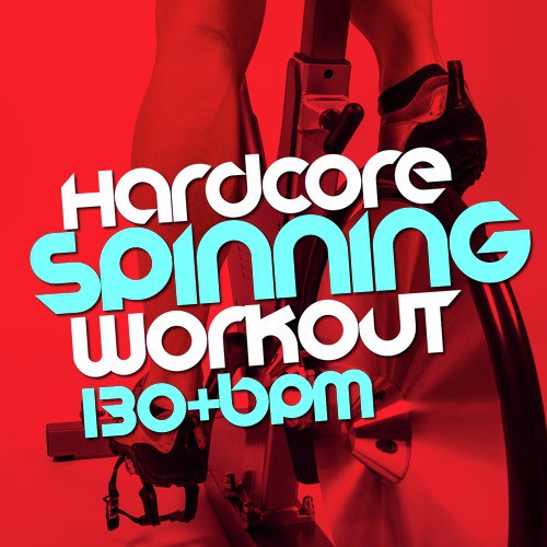 Hardcore Spinning Workout (130+ BPM)