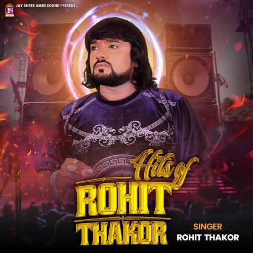Hits Of Rohit Thakor