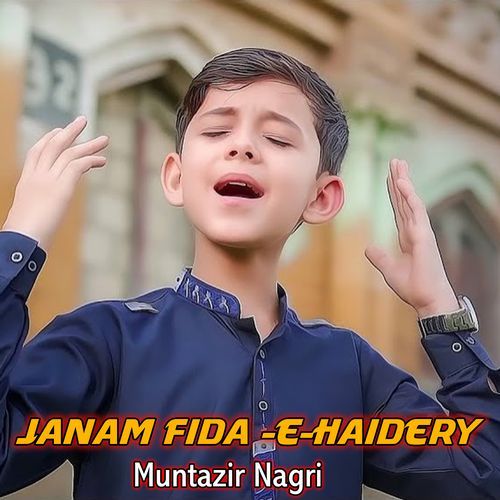 JANAM FIDA -E-HAIDERY