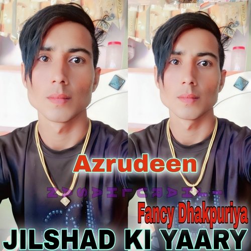 JILSHAD KI YAARY