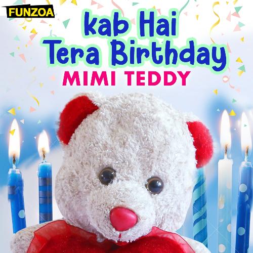 Kab Hai Tera Birthday Song Download from Kab Hai Tera Birthday