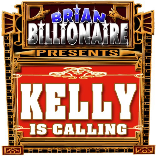 Kelly Is Calling!