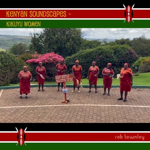 Kenyan Soundscapes - Kikuyu Women cover art