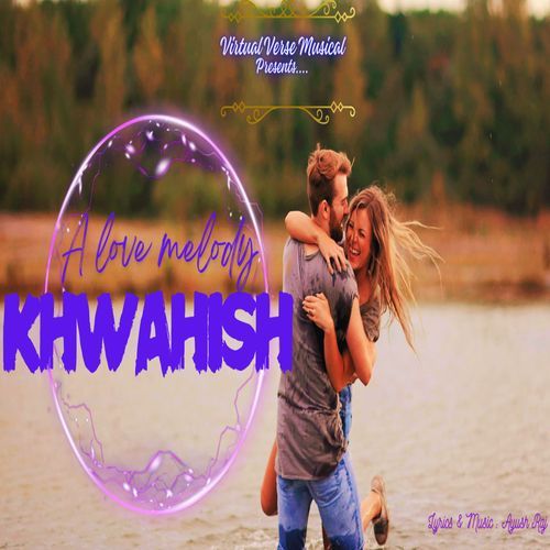 Khwahish A Love Melody