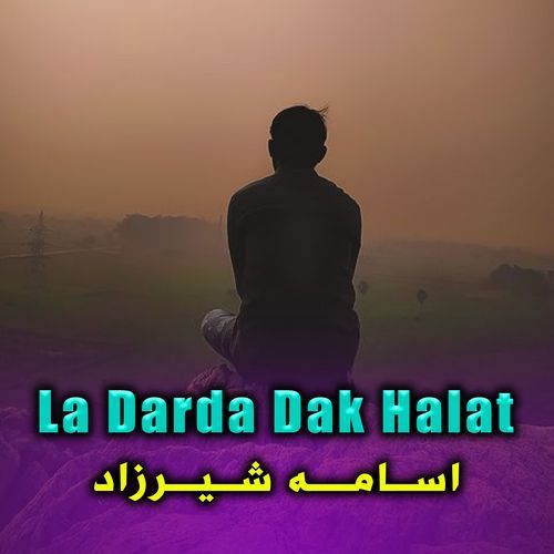 La Darda Dak Halat