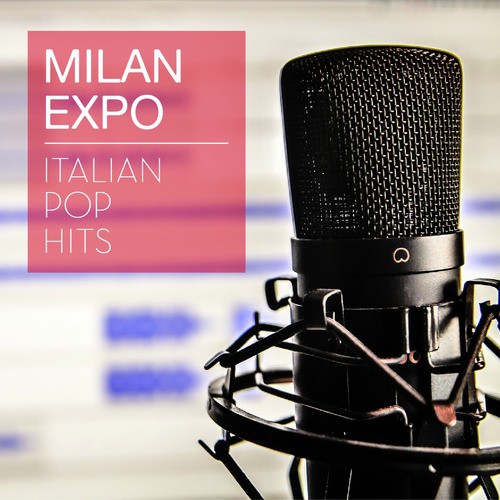 MILAN EXPO Italian Pop Hits