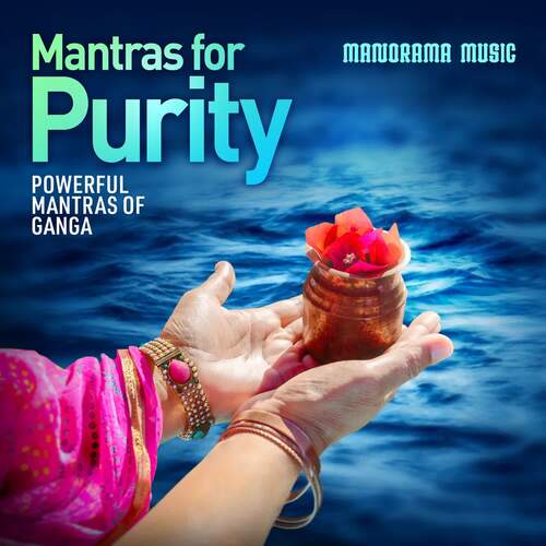 Mantras for Purity (Powerful Mantras of Ganga)