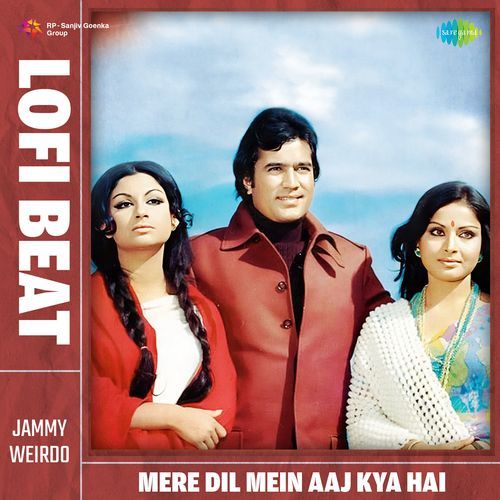 Mere Dil Mein Aaj Kya Hai Lofi Beat