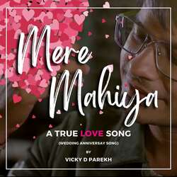 Mere Mahiya Wedding Anniversary A True Love Song-H1wySwJ0eGo