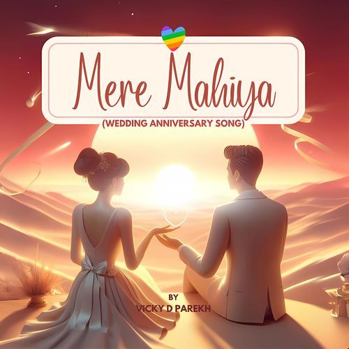 Mere Mahiya (Wedding Anniversary Song)