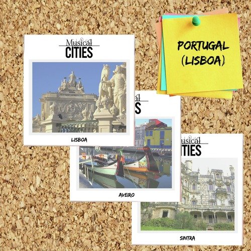 Musical Cities: Portugal (Lisboa)