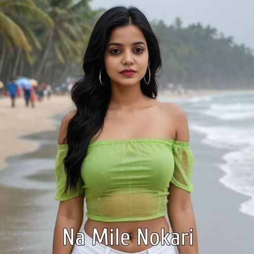 Na Mile Nokari