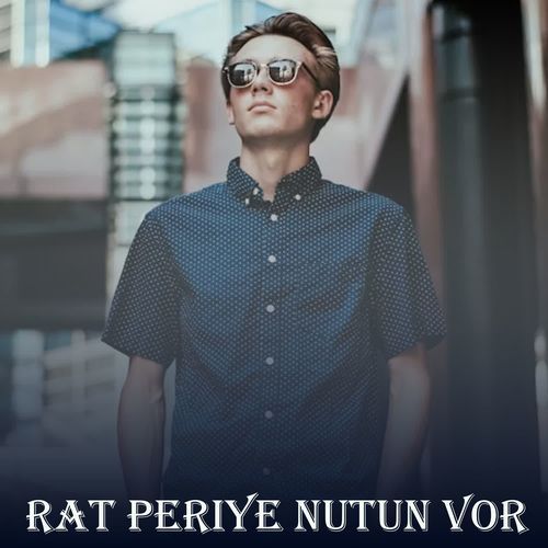 Rat Periye Nutun Vor