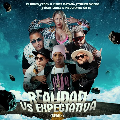 Realidad Vs Expectativa (Remix)