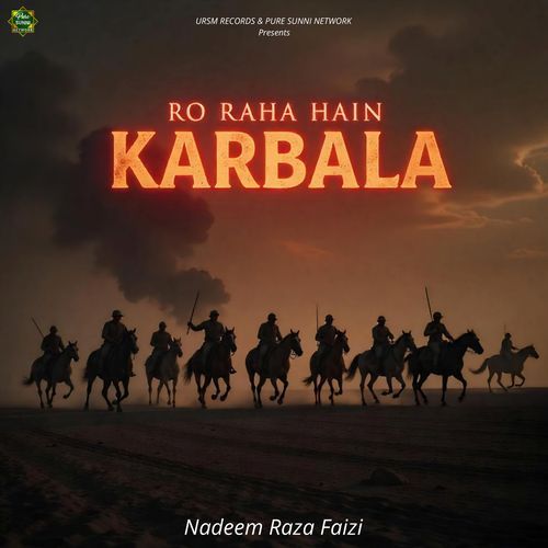 Ro Raha Hain Karbala