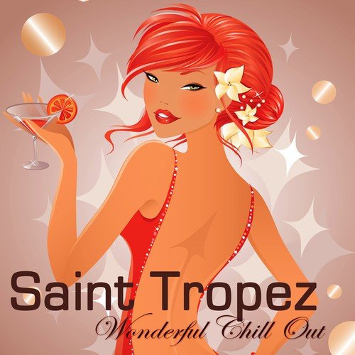 Saint Tropez Wonderful Chill Out Party Songs at Club Saint Germain