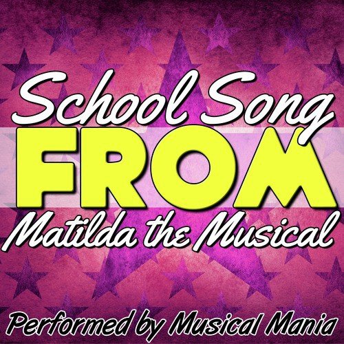School Song (Tribute to Matilda the Musical) - Single