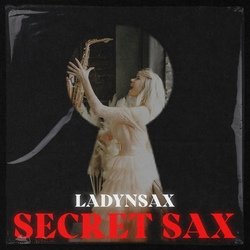 Secret Sax-IwoyCSBKQHE