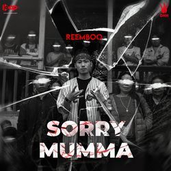 Sorry Mumma-Ah9SVR5VW3I