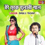 Tere Surak Gulabi Gaal