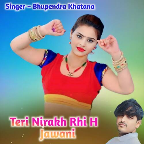 Teri Nirakh Rhi H Jawani