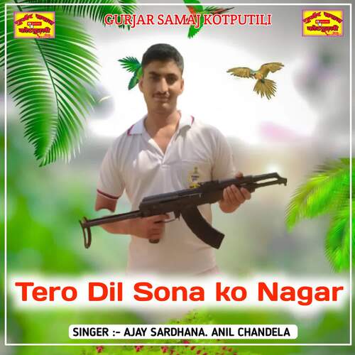 Tero Dil Sona Ko Nagar