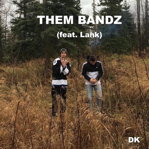 Them Bandz (feat. Lank)