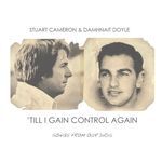 'Till I Gain Control Again