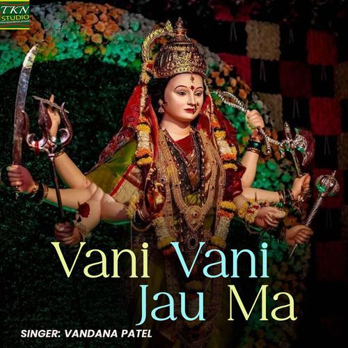 Vani Vani Jau Ma