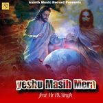 Yeshu Masih Mera