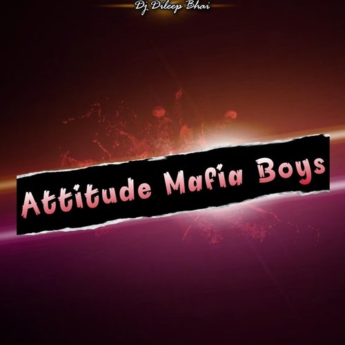 Attitude Mafia Boys_poster_image