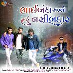 Bhai Banth Malyo Hu Nasib Dar