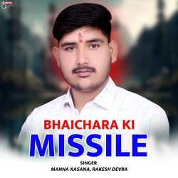 Bhaichara Ki Missile-NBkNWBJFUHA