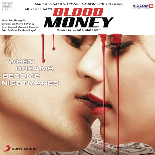 Blood Money Songs Download And Listen To Blood Money Songs - 