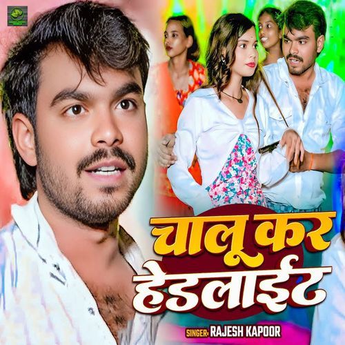 Chalu Kar Hedlight
