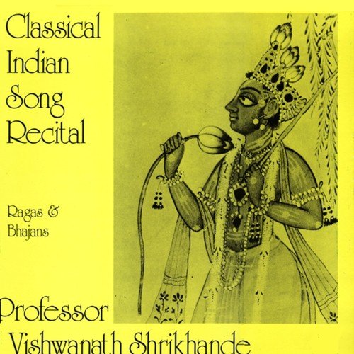 Classical Indian Song Recital (Ragas and Bhajans)