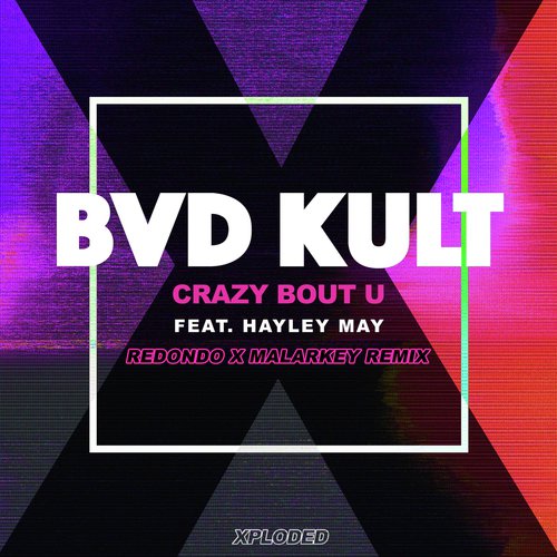 Crazy Bout U (Redondo & Malarkey Remix)