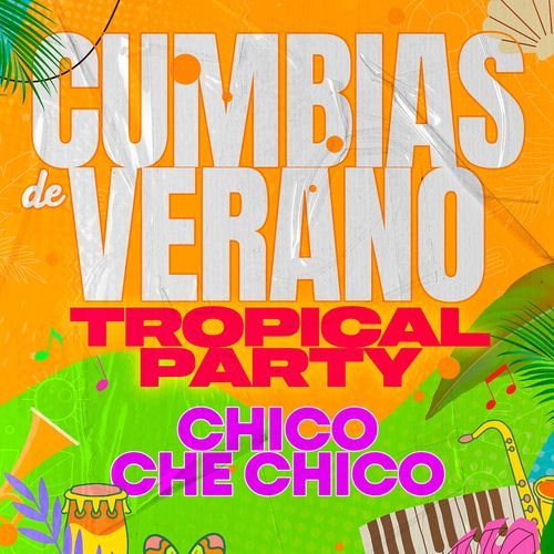 Cumbias De Verano TROPICAL PARTY