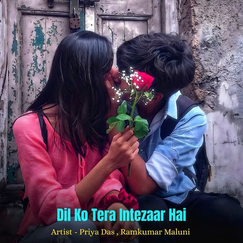 Dil Ko Tera Intezaar Hai